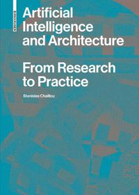 Cover image for Artificial Intelligence and Architecture: From Research to Practice