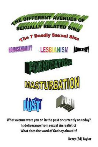 Cover image for The Different Avenues of Sexually Related Sins: The 7 Deadly Sexual Sins