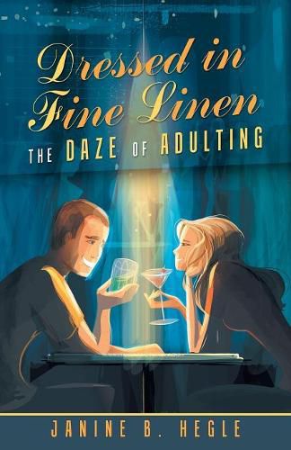 Cover image for Dressed in Fine Linen: The Daze of Adulting