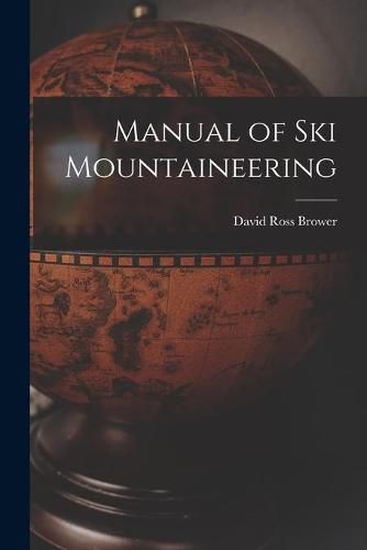 Cover image for Manual of Ski Mountaineering