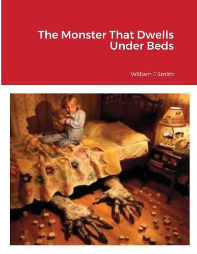 The Monster That Dwells Under Beds