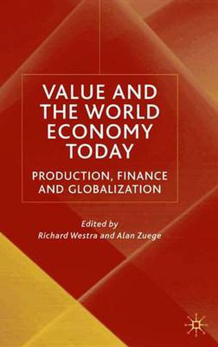 Cover image for Value and the World Economy Today: Production, Finance and Globalization