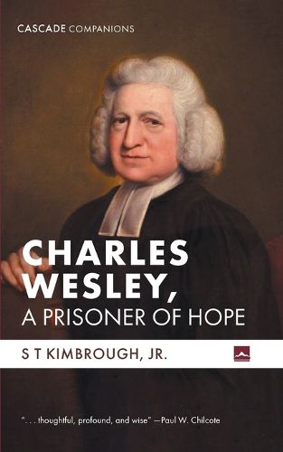 Cover image for Charles Wesley, A Prisoner of Hope