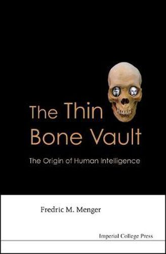 Cover image for Thin Bone Vault, The: The Origin Of Human Intelligence