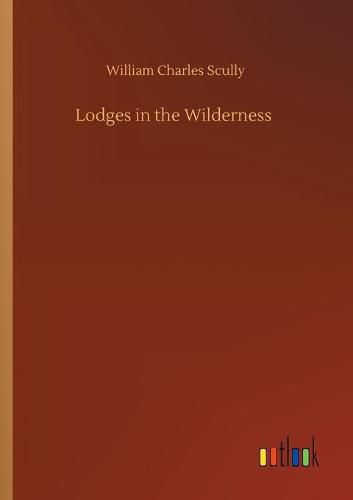 Cover image for Lodges in the Wilderness