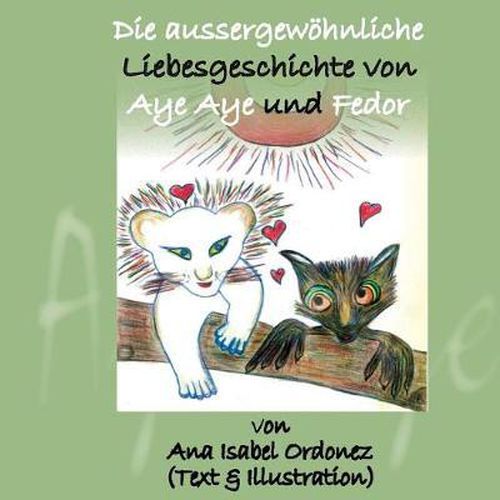 Cover image for Die aussergew hnliche Liebesgeschichte von Aye Aye und Fedor