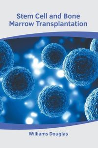 Cover image for Stem Cell and Bone Marrow Transplantation