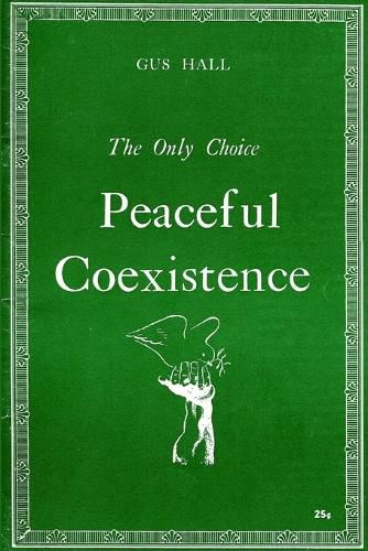 Cover image for The Only Choice Peaceful Coexistence