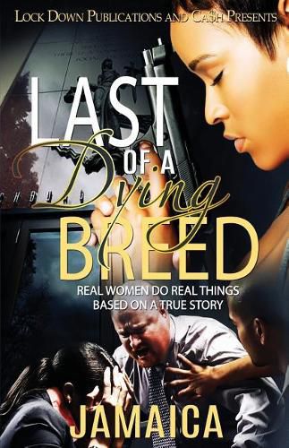 Cover image for Last of a Dying Breed: Real Women Do Real Things