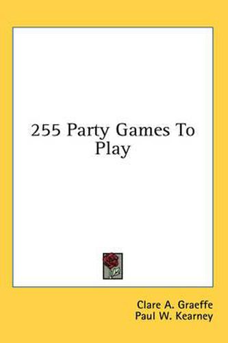 Cover image for 255 Party Games to Play