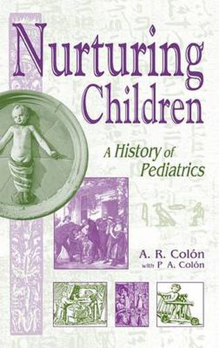 Cover image for Nurturing Children: A History of Pediatrics