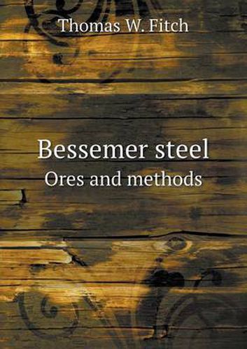 Cover image for Bessemer steel Ores and methods