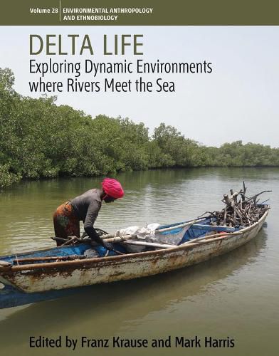 Cover image for Delta Life: Exploring Dynamic Environments where Rivers Meet the Sea