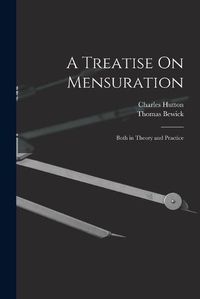 Cover image for A Treatise On Mensuration