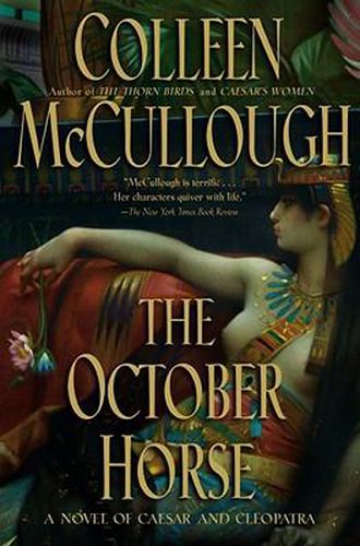 The October Horse: A Novel of Caesar and Cleopatra