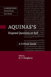 Cover image for Aquinas's Disputed Questions on Evil: A Critical Guide