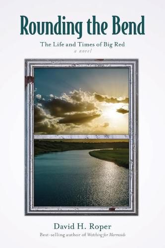 Rounding the Bend: The Life and Times of Big Red