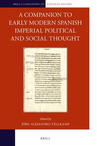 Cover image for A Companion to Early Modern Spanish Imperial Political and Social Thought