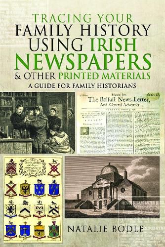 Cover image for Tracing your Family History using Irish Newspapers and other Printed Materials