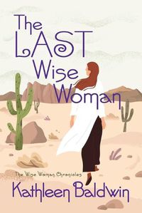 Cover image for The Last Wise Woman