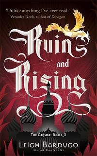 Cover image for The Grisha: Ruin and Rising: Book 3