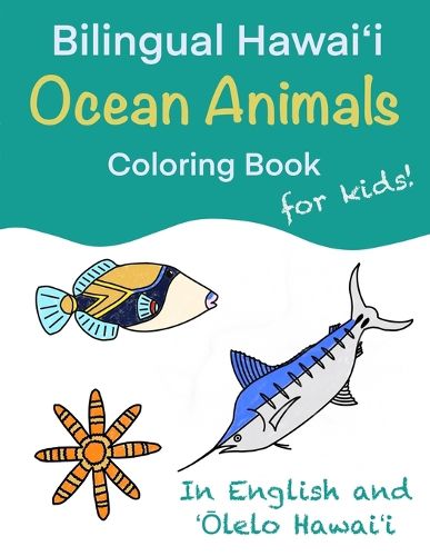 Cover image for Bilingual Hawaiʻi Ocean Animals Coloring Book for Kids!