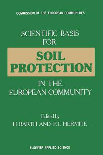 Scientific Basis for Soil Protection in the European Community