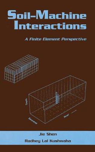 Cover image for Soil-Machine Interactions: A Finite Element Perspective