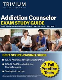 Cover image for Addiction Counselor Exam Study Guide