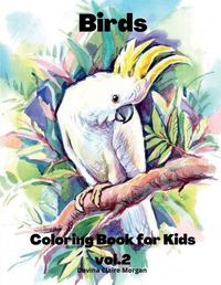 Cover image for Birds Coloring Book for Kids vol.2