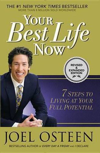 Cover image for Your Best Life Now: 7 Steps to Living at Your Full Potential