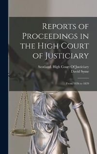 Cover image for Reports of Proceedings in the High Court of Justiciary