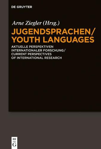 Cover image for Jugendsprachen/Youth Languages: Aktuelle Perspektiven Internationaler Forschung/Current Perspectives of International Research