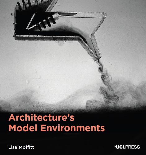 Cover image for Architecture's Model Environments