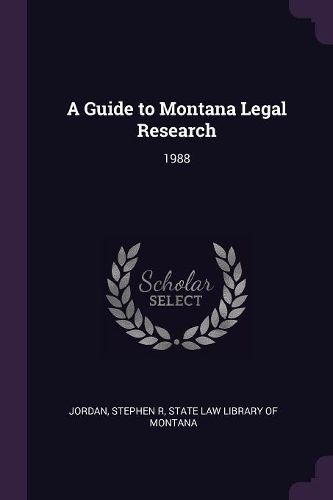 Cover image for A Guide to Montana Legal Research
