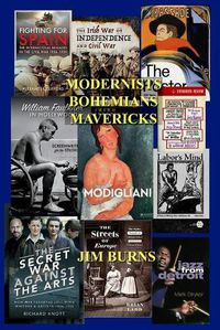 Cover image for Modernists Bohemians Mavericks: Essays on Modern Literature