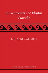 Cover image for A Commentary on Plautus' Curculio
