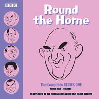 Cover image for Round the Horne: The Complete Series One: 16 episodes of the groundbreaking BBC Radio comedy