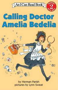 Cover image for Calling Doctor Amelia Bedelia