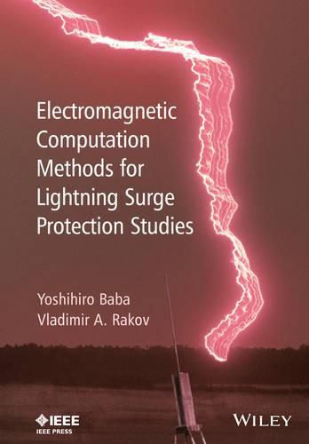 Cover image for Electromagnetic Computation Methods for Lightning Surge Protection Studies