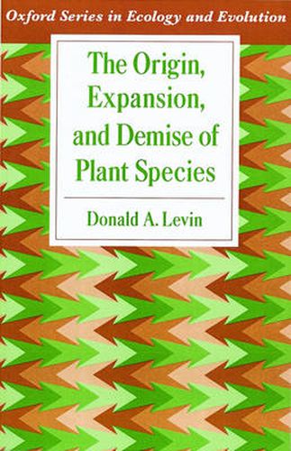 Cover image for The Origin, Expansion, and Demise of Plant Species