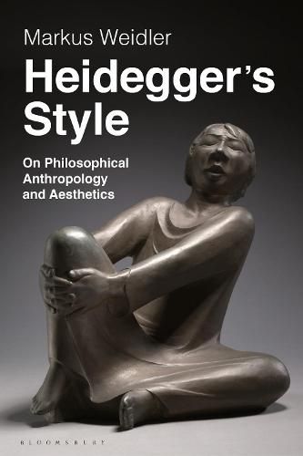 Cover image for Heidegger's Style: On Philosophical Anthropology and Aesthetics