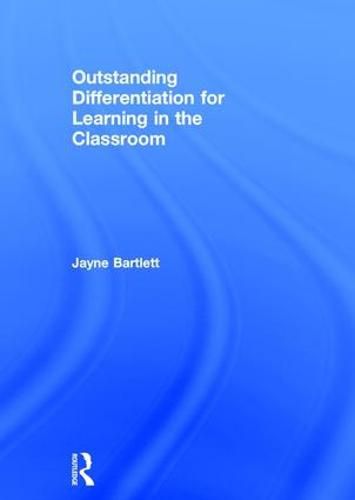 Cover image for Outstanding Differentiation for Learning in the Classroom