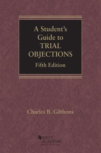 A Student's Guide to Trial Objections