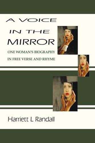 Cover image for A Voice in the Mirror: One Woman's Biography in Free Verse and Rhyme