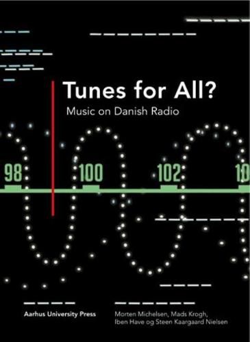 Cover image for Tunes for all?: Music on Danish radio