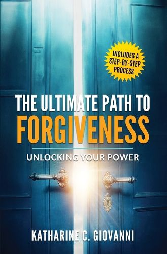 Cover image for The Ultimate Path to Forgiveness