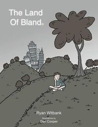 Cover image for The Land Of Bland: Illustrations by Dan Cooper on the Title Page