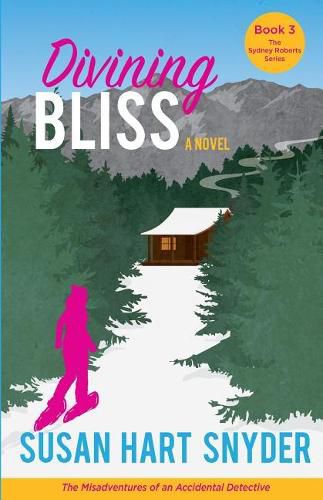 Divining Bliss: The Misadventures of an Accidental Detective