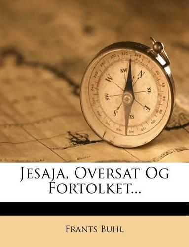 Cover image for Jesaja, Oversat Og Fortolket...